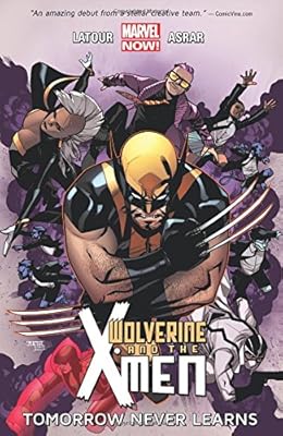 Wolverine &amp; the X-Men Volume 1: Tomorrow Never Learns