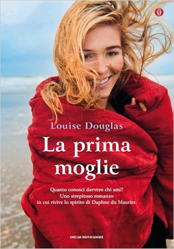 Louise Douglas - La prima moglie (2012)
