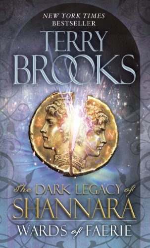 Wards of Faerie: The Dark Legacy of Shannara by Terry Brooks