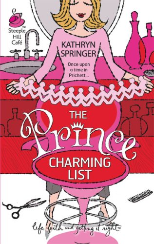 The Prince Charming list by Kathryn Springer
