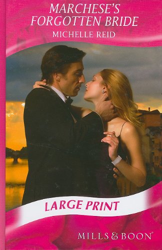 Marchese's Forgotten Bride by Michelle Reid