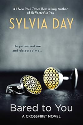 Bared to You (Crossfire, Book 1)