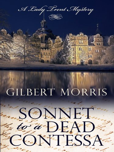 Sonnet to a Dead Contessa by Gilbert Morris
