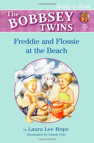 Freddie and Flossie at the Beach (Bobbsey Twins Ready-to-Read) by Laura Lee Hope
