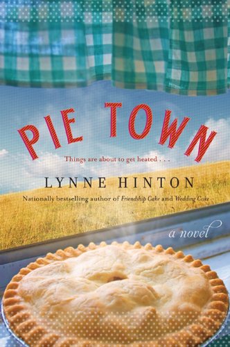 Pie Town by Lynne Hinton