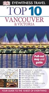 Top 10 Vancouver &amp; Victoria