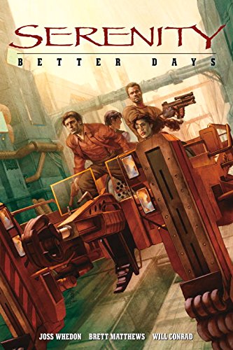 Serenity, Vol. 2: Better Days by Joss Whedon