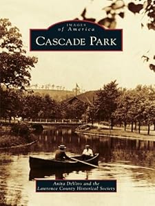 Cascade Park (Images of America) by Anita DeVivo