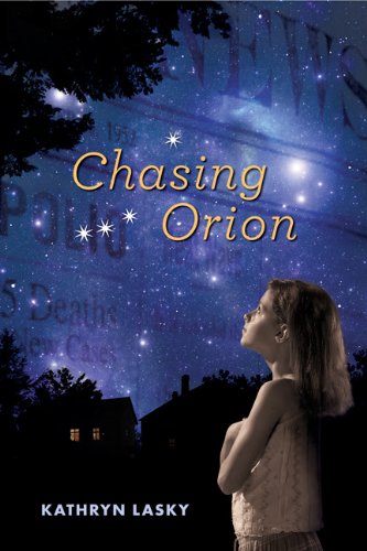 Chasing Orion by Kathryn Lasky