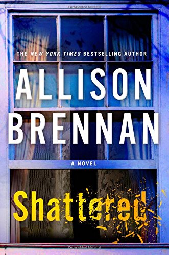 Shattered: A Novel by Allison Brennan