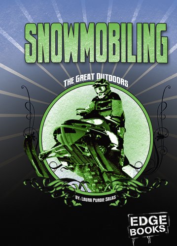 Snowmobiling: Revised Edition (Edge Books) by Laura Purdie