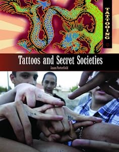 Tattoos and Secret Societies (Tattooing)