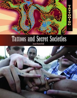 Tattoos and Secret Societies (Tattooing)