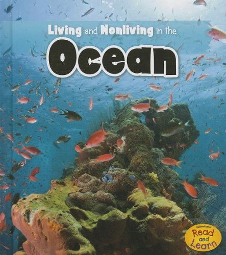 Living and Nonliving in the Ocean by Rebecca Rissman