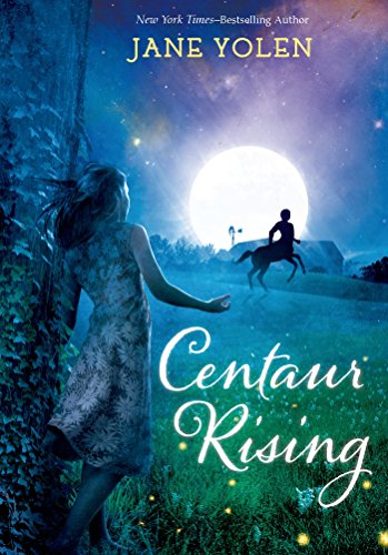 Centaur Rising by Jane Yolen