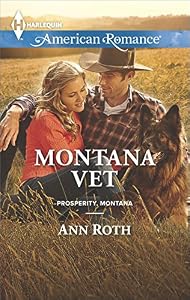 Montana Vet (Prosperity, Montana Book 3) by Ann Roth