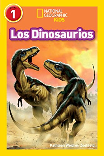 National Geographic Readers: Los Dinosaurios by Kathleen Weidner Zoehfeld