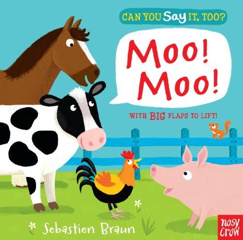Can You Say It, Too? Moo! Moo! by Nosy Crow 
			
			
		
		
		
       	 
       		
       			,