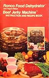 Ronco Food Dehydrator and Yogurt Maker Beef Jerky Machine Instruction and Recipe Book 1991