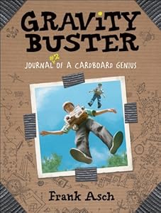 Gravity Buster: Journal 2 of a Cardboard Genius