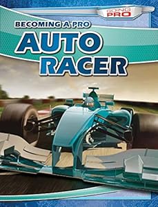 Becoming a pro auto racer