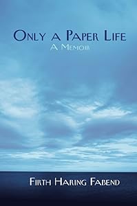 Only a Paper Life by Firth Haring Haring Fabend