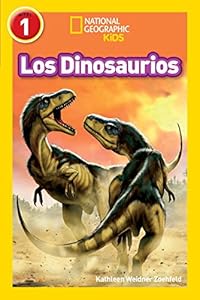 National Geographic Readers: Los Dinosaurios