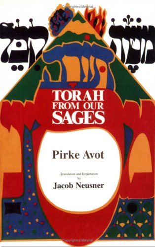Torah from Our Sages : Pirke Avot by Jacob Neusner