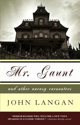 Mr. Gaunt and Other Uneasy Encounters