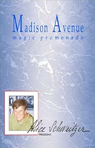 Madison Avenue, Magic Promenade by Alice Schweitzer