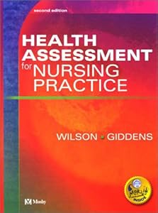 Health Assessment for Nursing Practice by Susan Fickertt Wilson PhD  RN