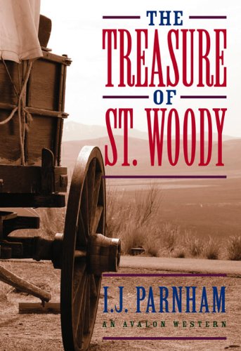 The Treasure of St. Woody by I. J. Parnham
