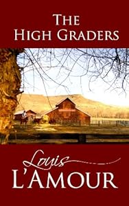 The High Graders (Center Point Premier Western (Large Print)) by Louis L'Amour
