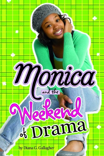 Monica and the Weekend of Drama by Diana G Gallagher