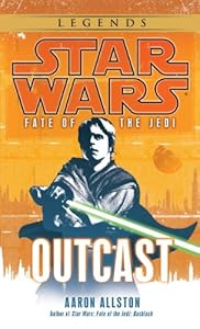 Outcast: Star Wars (Fate of the Jedi) (Star Wars: Fate of the Jedi - Legends Book 1)