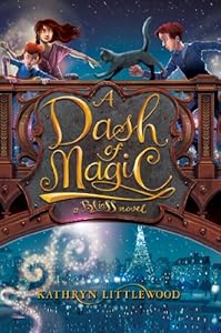 A Dash of Magic: A Bliss Novel