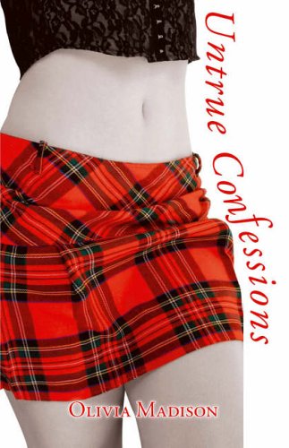 Untrue Confessions by Olivia Madison