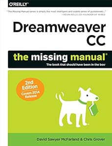 Dreamweaver CC: The Missing Manual: Covers 2014 release by David Sawyer McFarland  ,