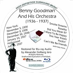 Benny Goodman (1936-1937) And His Orchestra Restored For Blu-ray Audio Featuring Audio Only and Video Disc Produced with Short Films by Charly Chaplin