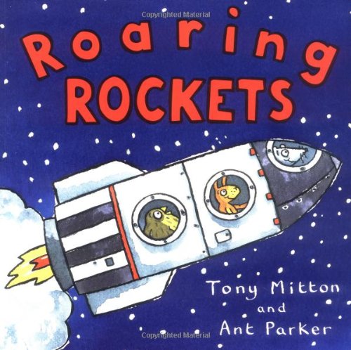Roaring Rockets by Tony Mitton