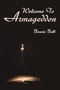Welcome To Armageddon by Bonnie Bell