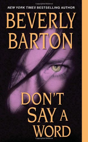 Don't Say A Word by Beverly Barton