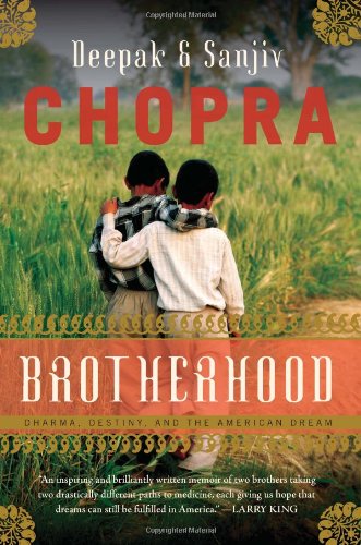 Brotherhood: Dharma, Destiny, and the American Dream by Deepak Chopra