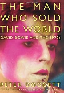 The Man Who Sold the World: David Bowie and the 1970s