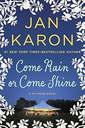 Come Rain or Come Shine (A Mitford Novel)