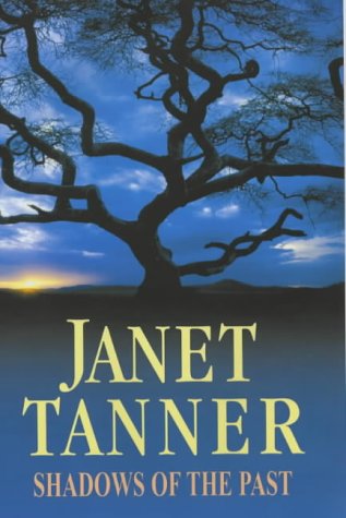 Shadows of the Past by Janet Tanner