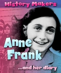 Anne Frank-- And Her Diary by Sarah Ridley
