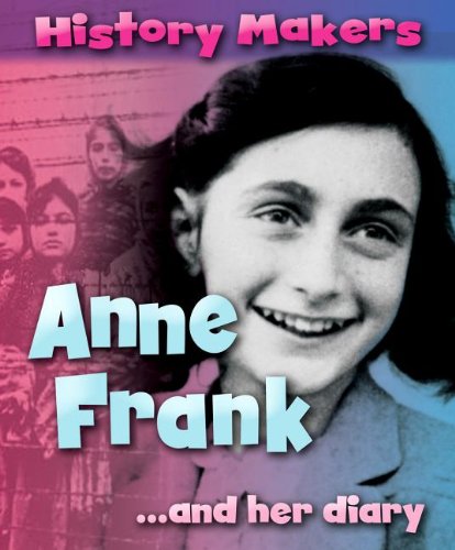 Anne Frank-- And Her Diary by Sarah Ridley