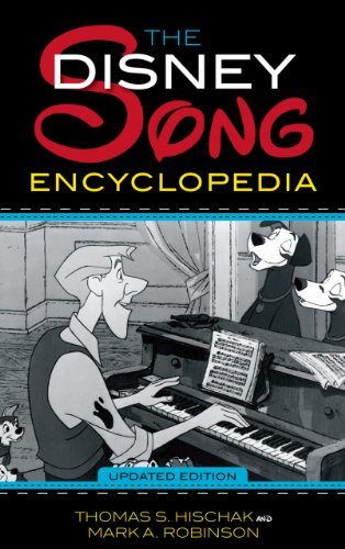 The Disney Song Encyclopedia by Thomas S. Hischak