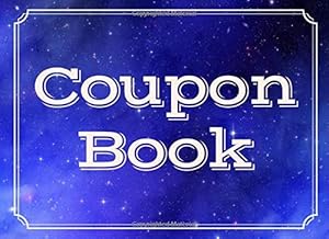 Coupon Book: Customizable Gift for Girlfriend Wife Bride Sister Mother - Unique Alternative to Present Card - Pracitcal Favour for Birthday / Valentine's Day / Sweetest Day / Christmas etc. by Ivan Bratek Press